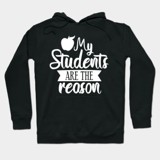 My students are the reason Hoodie